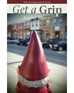 Get a Grip: A Short Story Collection