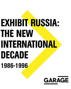 Exhibit Russia: The New International Decade 1986-1996
