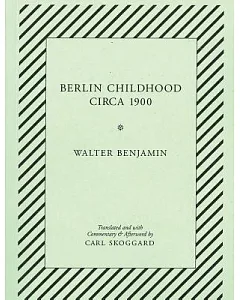 Berlin Childhood Circa 1900