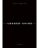 Paolo Nozolino: Loaded Shine