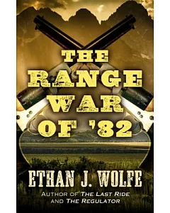 The Range War of ’82