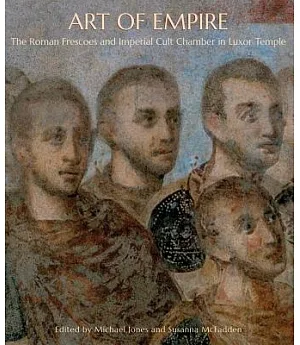Art of Empire: The Roman Frescoes and Imperial Cult Chamber in Luxor Temple