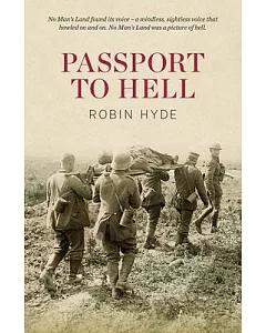 Passport to Hell: The Story of James Douglas Stark, Bomber, Fifth Reinforcement, New Zealand Expeditonary Forces