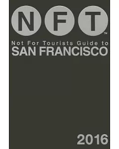 not for tourists Guide to San Francisco 2016