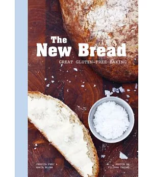 The New Bread: Great Gluten-Free Baking