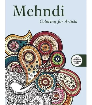 Mendhi Adult Coloring Book: Coloring for Artists