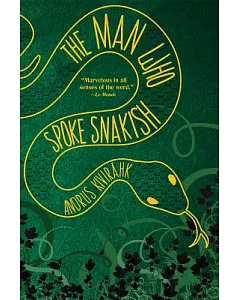 The Man Who Spoke Snakish