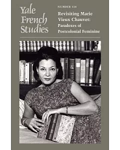 Revisiting Marie Vieux Chauvet: Paradoxes of the Postcolonial Feminine