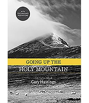 Going Up the Holy Mountain: A Spiritual Guidebook