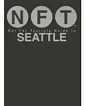 Not for Tourists Guide to Seattle