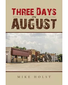 Three Days in August