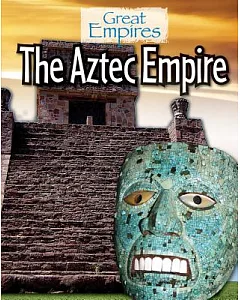 The Aztec Empire