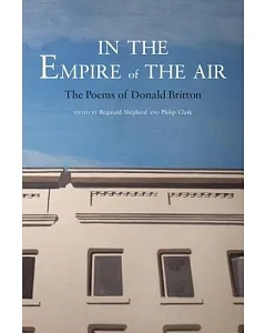 In the Empire of the Air: The Poems of Donald Britton