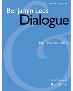 Benjamin lees - Dialogue: Cello And Piano