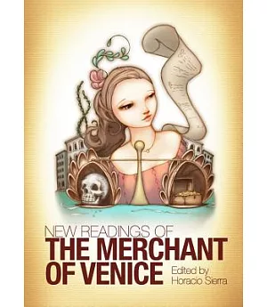 New Readings of the Merchant of Venice