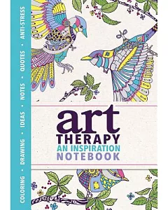 Art Therapy: An Inspiration Notebook, Drawing, Ideas, Notes, Quotes, Anti-Stress