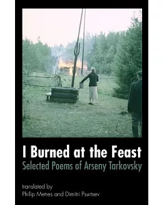 I Burned at the Feast: Selected Poems