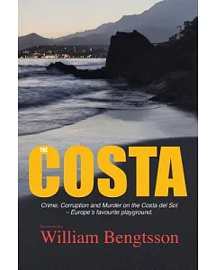 The Costa: Corruption and Murder in Europe’s Favorite Playground