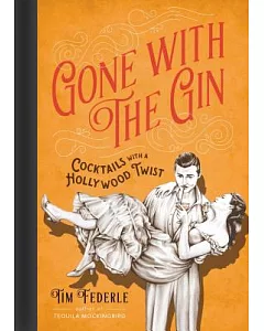 Gone With the Gin: Cocktails With a Hollywood Twist