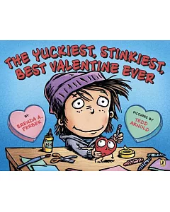 The Yuckiest, Stinkiest, Best Valentine Ever