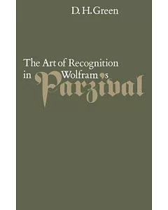 The Art of Recognition in Wolfram’s Parzival