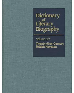 Dictionary of Literary Biography: Twenty-first-century British Novelists