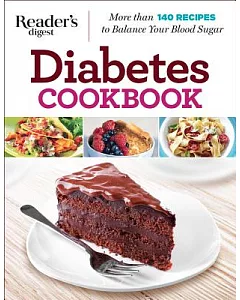 Diabetes Cookbook: More Than 140 Recipes to Balance and Manage Your Blood Sugar