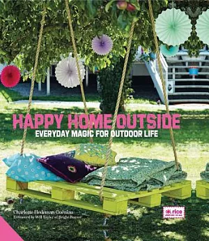 Happy Home Outside: Everyday Magic for Outdoor Life