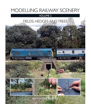 Modelling Railway Scenery: Fields, Hedges and Trees