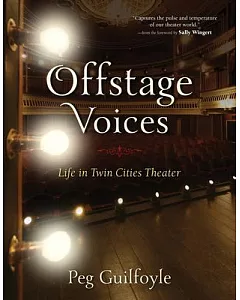 Offstage Voices: Life in Twin Cities Theater