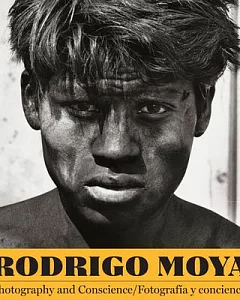 Rodrigo Moya: Photography and Conscience / Fotografia y consciencia