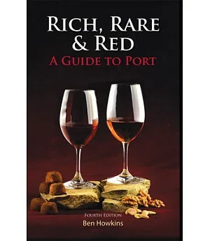 Rich, Rare & Red: A Guide to Port