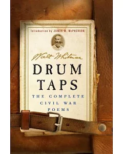 Drum Taps: The Complete Civil War Poems