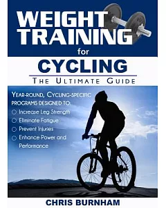 Weight Training for Cycling: The Ultimate Guide