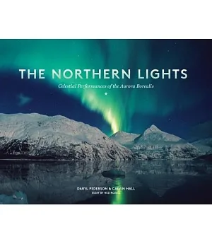 The Northern Lights: Celestial Performances of the Aurora Borealis