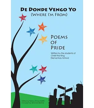 De Donde Vengo Yo: Where I’m from Poems of Pride