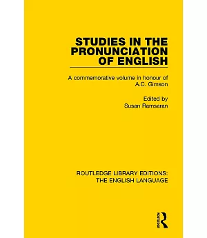 Studies in the Pronunciation of English: A Commemorative Volume in Honour of A. C. Gimson