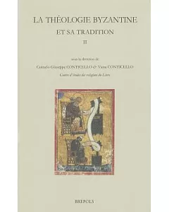 LA Theologie Byzantine Et Sa Tradition