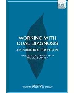 Working With Dual Diagnosis: A Psychosocial Perspective