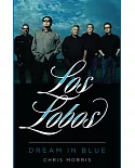 Los Lobos: Dream in Blue