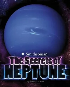 The Secrets of Neptune
