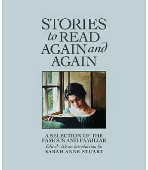 Stories to Read Again and Again: A Selection of the Famous and Familiar