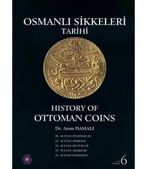 Osmanli Sikkeleri Tarihi / History of Ottoman Coins