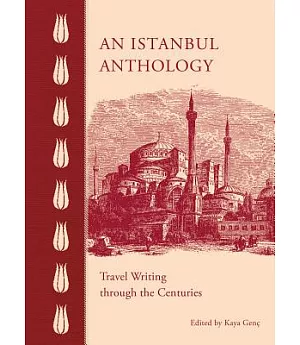 An Istanbul Anthology: Travel Writing Through the Centuries