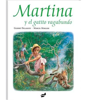 Martina y el gatito vagabundo / Martina and the Stray kitten
