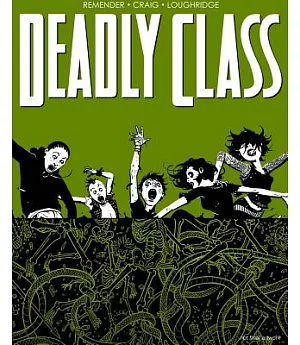 Deadly Class 3: The Snake Pit