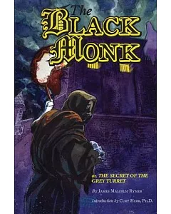 The Black Monk: Or, The Secret of the Grey Turret