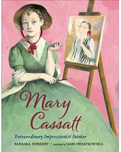 Mary Cassatt: Extraordinary Impressionist Painter
