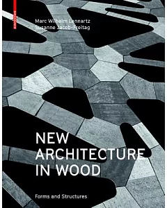 New Architecture in Wood: Forms and Structures