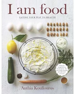I Am Food: Eating Your Way to Health